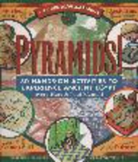 Pyramids!: 50 Hands-On Activities to Experience Ancient Egypt (Kaleidoscope Kids S.)