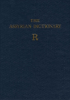 Assyrian Dictionary of the Oriental Institute of the University of Chicago, Volume 14, R