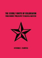 The Occult Roots of Bolshevism