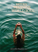 The Return of the Feminine and the World Soul