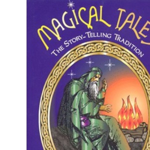 Magical Tales: The Story-telling Tradition