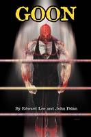 GOON - Micah Hayes Illustrated Edition