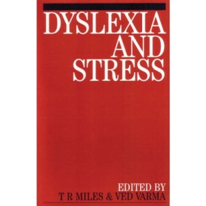Dyslexia and Stress (Exc Business And Economy (Whurr))