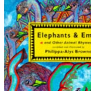 Elephants and Emus (Barefoot Poetry Collection)