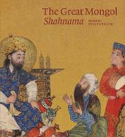 The Great Mongol Shahnama