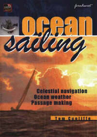 Ocean Sailing: Celestial Navigation, Weather, Passage Planning