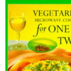 Vegetarian Microwave Cooking for 1 and 2