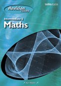 Intermediate 2 Maths Revision Notes (Leckie)