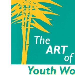 The Art of Youth Work