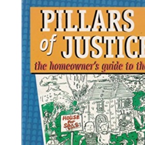 Pillars of Justice: Homeowner's Guide to the Law