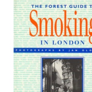 The Forest Guide to Smoking in London (Forest Guides)