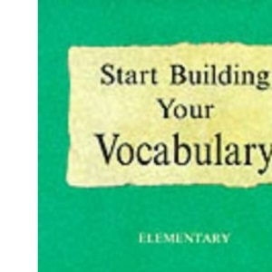 Start Building Your Vocabulary; Elementary (Build Your Vocabulary)