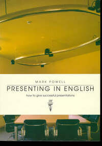 Presenting in English: How to Give Successful Presentations