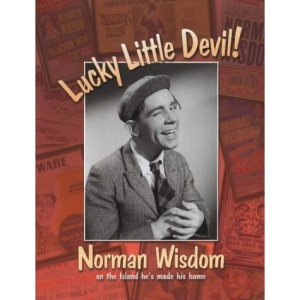Lucky Little Devil: Norman Wisdom on the Island He's Made His Home