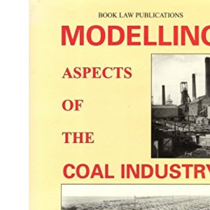 Modelling Aspects Of The Coal Industry
