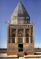 Studies in Medieval Islamic Architecture, Volume II