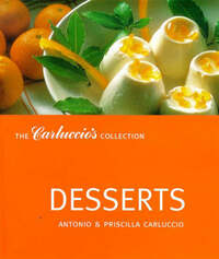 Desserts (Carluccio's Collection)