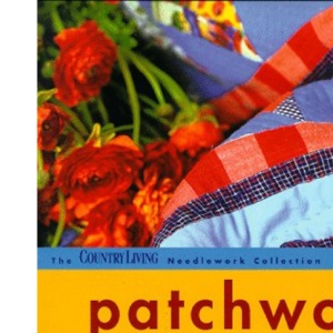 Country Living: Patchwork