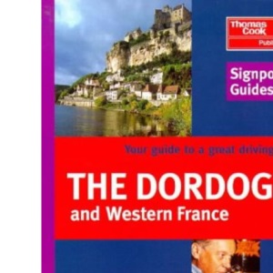 Dordogne and Western France (Signpost Guides)