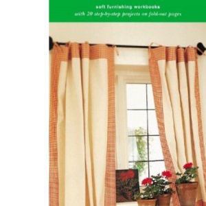 Simple Curtains (Soft Furnishing Workbooks) (Soft Furnishing Workbooks S.)