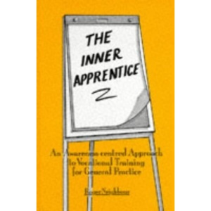The Inner Apprentice: Awareness-centred Approach to Vocational Training for General Practice