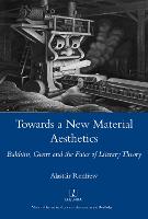 Towards a New Material Aesthetics
