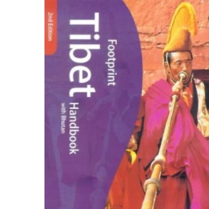 Tibet Handbook with Bhutan: The Travel Guide (Footprint Handbook)