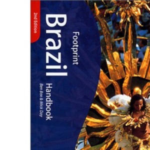 Brazil Handbook: The Travel Guide (Footprint Handbook)