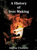 A History of Iron Making