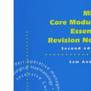 MRCS Core Modules: Essential Revision Notes