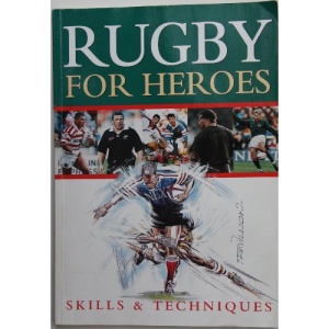 Rugby for Heroes: Skills and Techniques