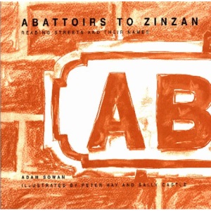 Abattoirs-Zinzan: Reading Streets and Their Names