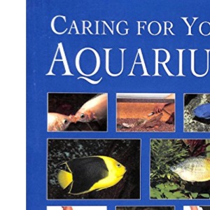 Caring for Your Aquarium