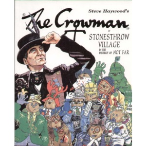 The Crowman of Stonesthrow Village in the District of Not Far