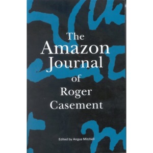 The Amazon Journal of Roger Casement