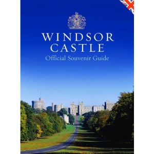 Windsor Castle: Official Guidebook