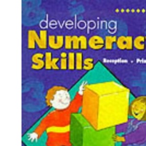 Developing Numeracy Skills: Reception (Primary 1)