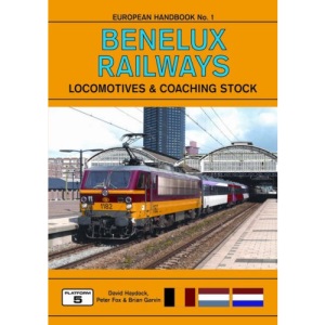 Benelux Railways: Locomotives and Coaching Stock (European Handbook)