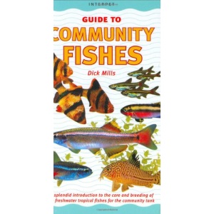 An Interpet Guide to Community Fishes (Fishkeeper's Guides)