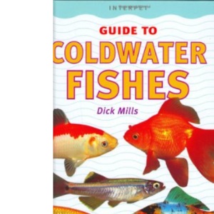 An Interpet Guide to Coldwater Fishes (Fishkeeper's Guides)