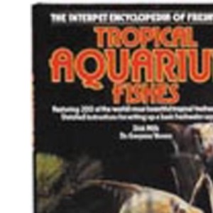 Interpet Encyclopedia of Freshwater Tropical Aquarium Fishes