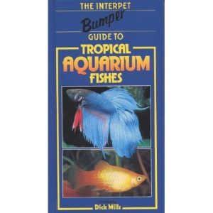 The Interpet Bumper Guide to Tropical Aquarium Fishes