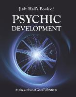 Judy Hall's Book of Psychic Development