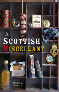 A Scottish Miscellany (Waverley Scottish Classics)