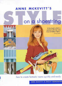Style on a Shoestring: How to Create Fantastic Rooms Quickly and Easily