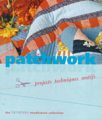 Patchwork: Project Techniques Motifs ("Country Living" Needlework Collection)