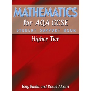 Mathematics for AQA GCSE Student Support Book Higher Tier