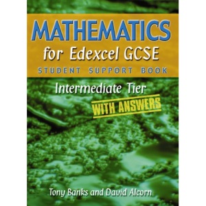 Mathematics for Edexcel GCSE: Intermediate Tier (Student Support Book Answers)