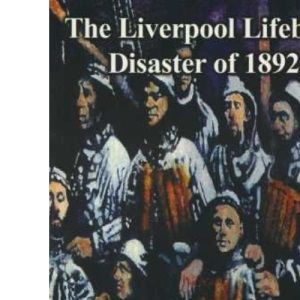 Liverpool Lifeboat Disaster 1892