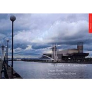 The Lowry, The: A Landmark - Illustrated Interview with Michael Wilford